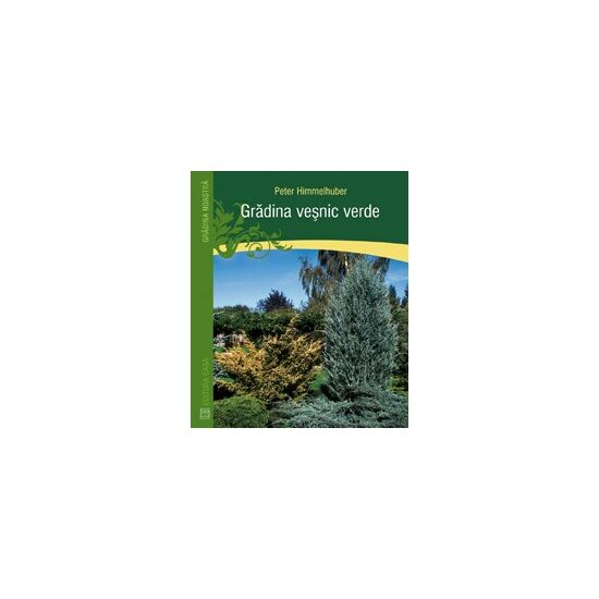 Gradina vesnic verde - Editura Casa