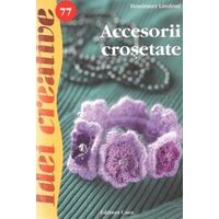 Accesorii crosetate - Idei creative 77 - PE COMANDA