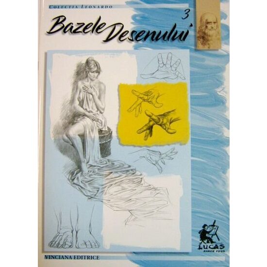 Nr. 3 - Bazele desenului vol.3 - Colectia Leonardo - in limba romana