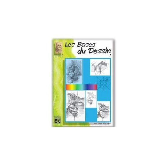Nr. 1 - Les Bases du Dessin - Colectia Leonardo - in limba franceza